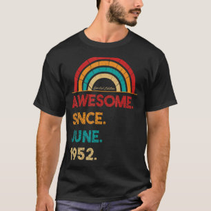 T-shirt 70 ans Awesome depuis juin 1952 70e anniversaire
