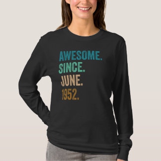 T-shirt 70 Ans Awesome Depuis Juin 1952 70e Anniversaire