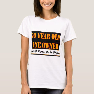 T-shirt 70 ans, un propriétaire - les pièces des besoins,