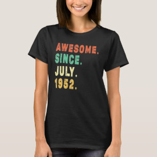 T-shirt 70 Year Old Awesome Since July 1952 70th Birthday
