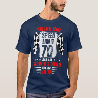 T-shirt 70e Anniversaire Limite de vitesse Signal 70 Ans A