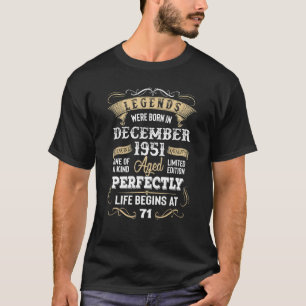 T-shirt 71 Ans Légendes Vielles Nées En Décembre 1951 71èm