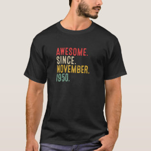 T-shirt 73 Ans Awesome depuis novembre 1950 73e Naissance