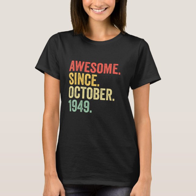 T-shirt 73 Ans Awesome Depuis Octobre 1949 73e Birt (Devant)