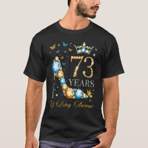 T-shirt 73e anniversaire 73 ans d'être stupéfiant 73 ans O