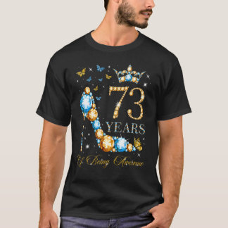 T-shirt 73e anniversaire 73 ans d'être stupéfiant 73 ans O