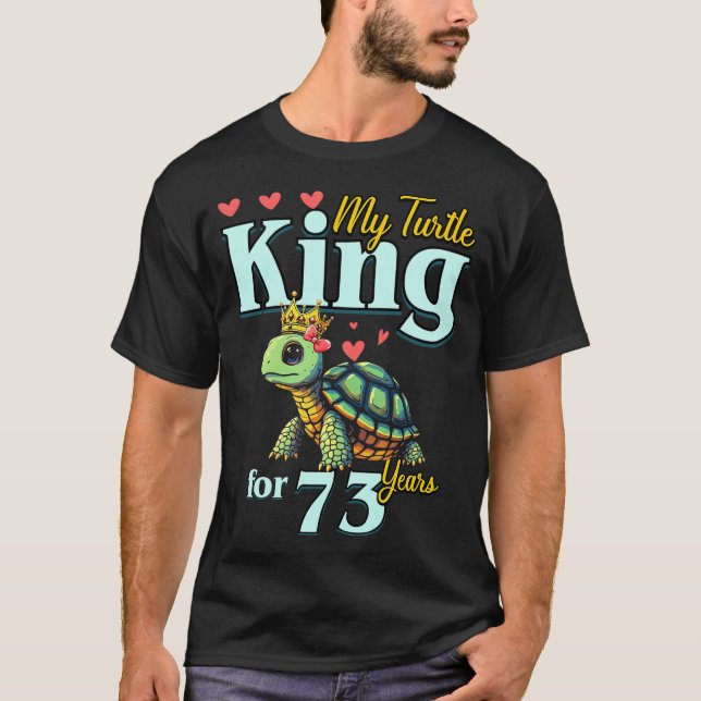 T-shirt 73rd Wedding Anniversary Couples My Turtle King Fo (Devant)