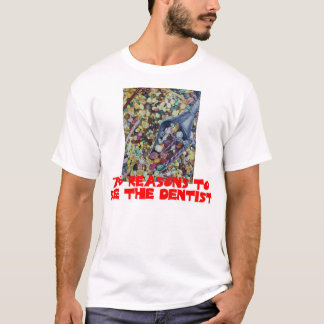 T-shirt 756 raisons de voir le dentiste