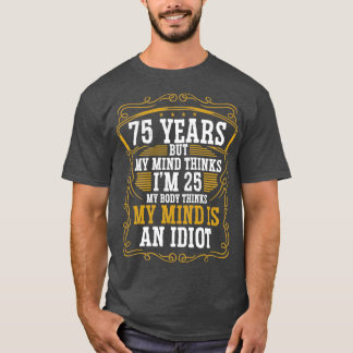 T-shirt 75 Ans Amusant Anniversaire Idée Humour 75 Anniver