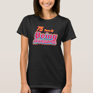 T-shirt 75 Ans D'Être Un Merveilleux Anniversaire Rétro Vi