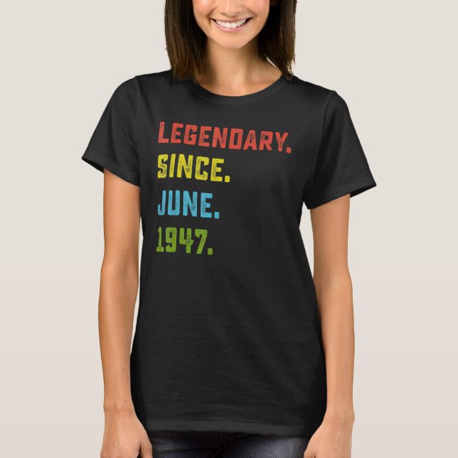 T-shirt 75e anniversaire Légendaire depuis juin 1947 75 an (Devant)