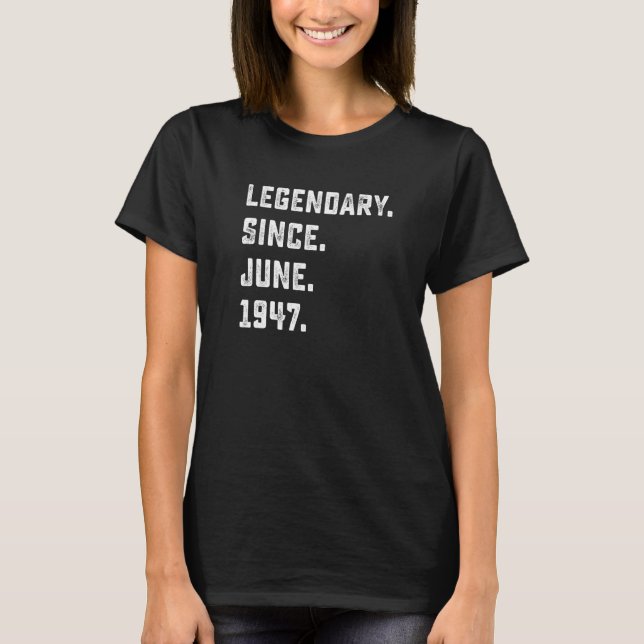 T-shirt 75e anniversaire Légendaire depuis juin 1947 75 an (Devant)