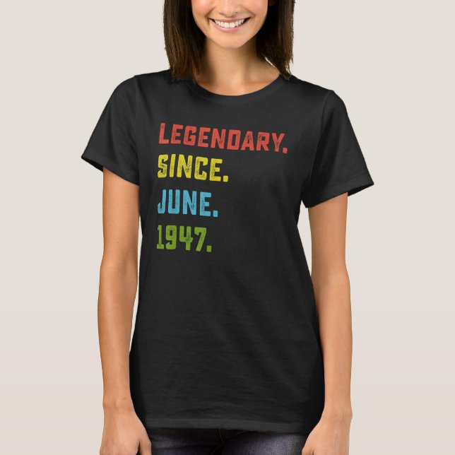 T-shirt 75e anniversaire Légendaire depuis juin 1947 75 an (Devant)