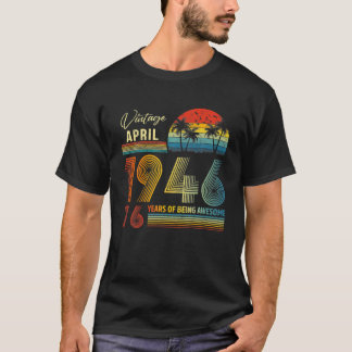 T-shirt 76E Anniversaire Vintage Avril 1946 Cadeau Âgé De 