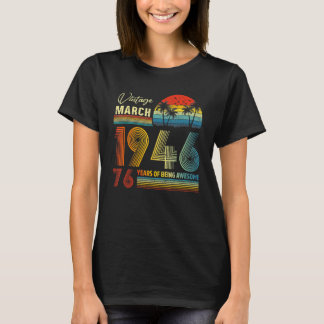 T-shirt 76e anniversaire Vintage mars 1946 76 ans 1