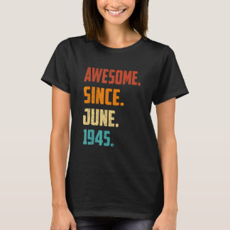 T-shirt 77 Ans Awesome Depuis Juin 1945 77e Anniversaire