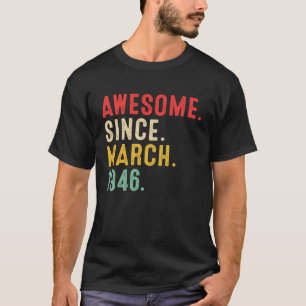 T-shirt 77 Ans Awesome Depuis Mars 1946 77e anniversaire