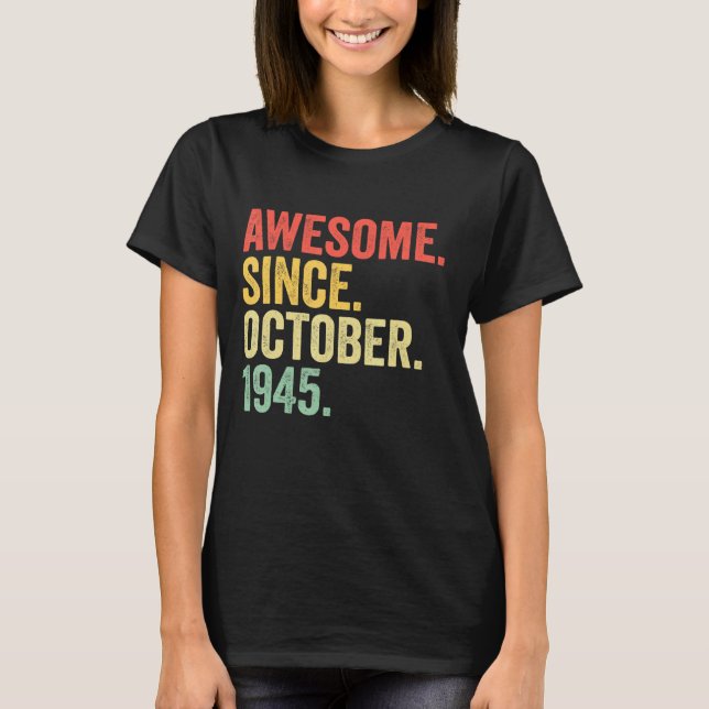 T-shirt 77 Ans Awesome Depuis Octobre 1945 77e Birt (Devant)
