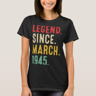 T-shirt 78 Ans Légende depuis mars 1945 78e anniversaire