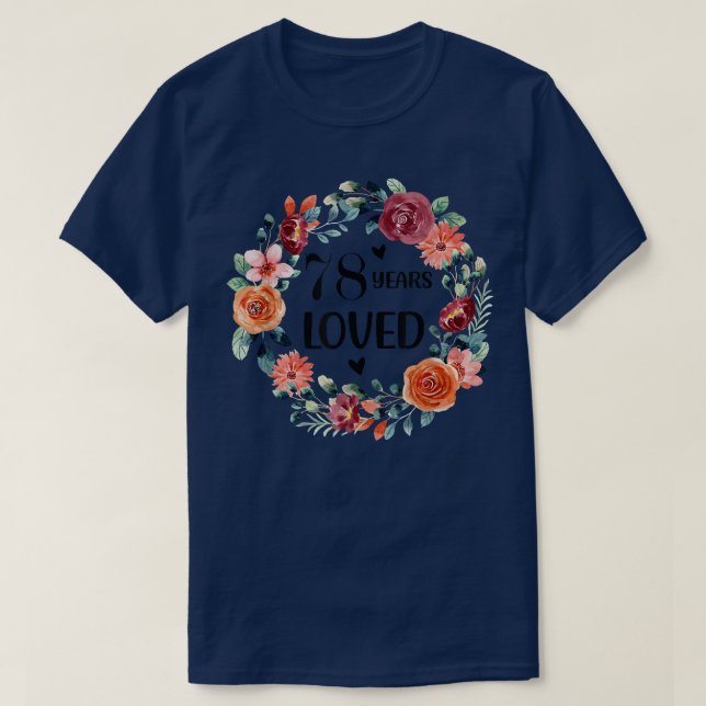 T-shirt 78 Years Loved Mom Grandma 78 Years Old Birthday 1 (Design devant)