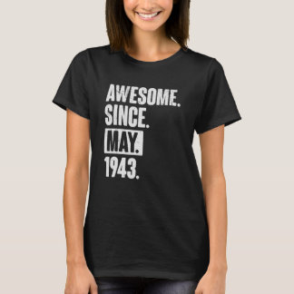 T-shirt 79 Ans 79e Anniversaire Awesome depuis mai 1943