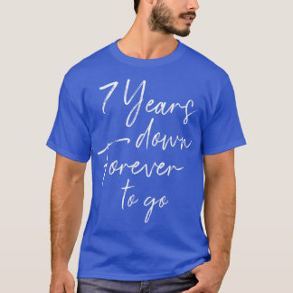 T-shirt 7 ans de retard pour aller au 7ème anniversaire ma