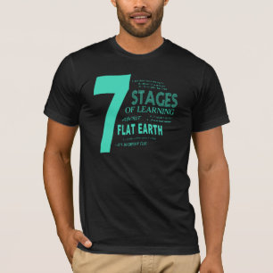 T-shirt 7 étapes de se renseigner sur la terre plate