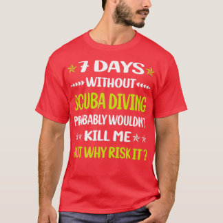 T-shirt 7 Jours Sans Plongée Plongée