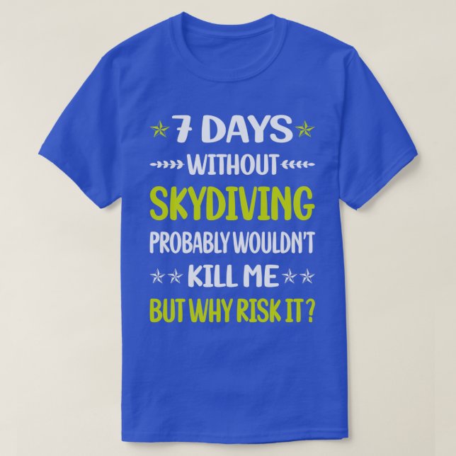 T-shirt 7 Jours Sans Skydive Skydive (Design devant)