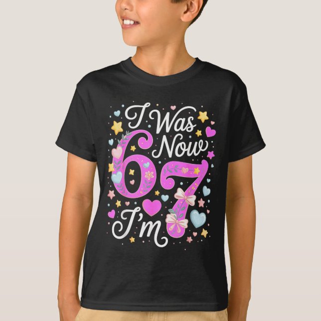 T-shirt 7 Year Old Birthday Girl - I Was 6 Now I'm 7 67  (Devant)