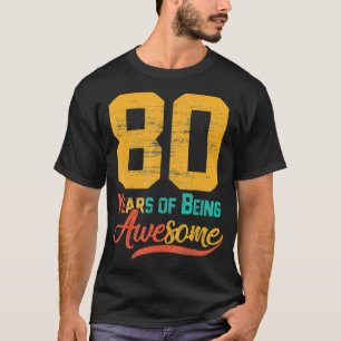 T-shirt 80 ans 80e anniversaire papa maman grand-père hom