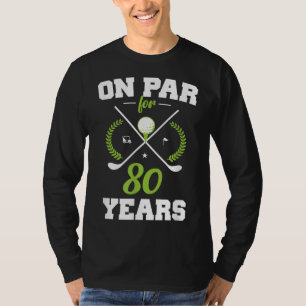 T-shirt 80 ans et toujours en ébullition 80e anniversaire