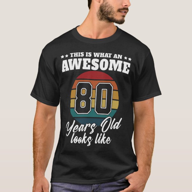 T-shirt 80 ans ressemble à 80th Birthday Mens pour lui (Devant)