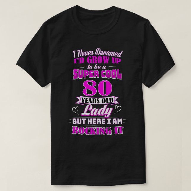 T-shirt 80 ans Vielle dame Funny 80e anniversaire Rockin'  (Design devant)