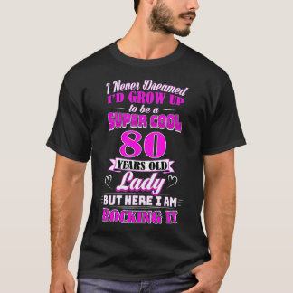 T-shirt 80 ans Vielle dame Funny 80e anniversaire Rockin' 