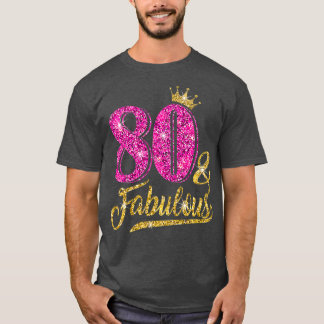 T-shirt 80 Fabuleux 80e anniversaire pour femmes fille d'o