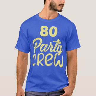 T-shirt 80 membres d'équipage, 80e anniversaire, 80 ans Bi