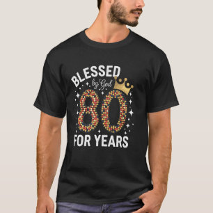 T-shirt 80e anniversaire Bénédiction de Dieu pendant 80 an