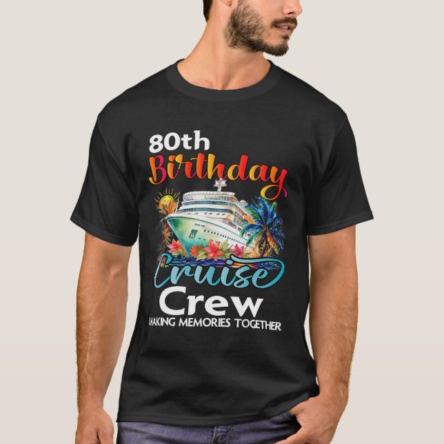 T-shirt 80e anniversaire de croisière Crew Friends Famille (Devant)
