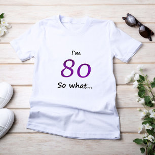 T-shirt 80e Anniversaire Drôle Je`m 80 alors que
