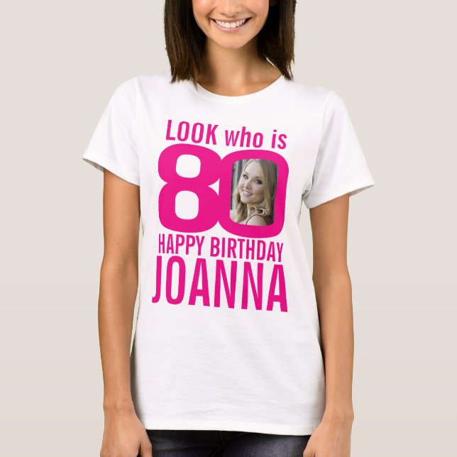 T-shirt 80e anniversaire look rose 80 photos et noms perso (Devant)