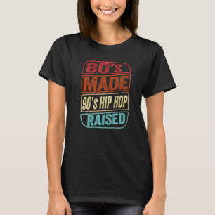 T-shirt 80s Fabriqué 90s Hip hop Élevé I Love L'Hip hop de