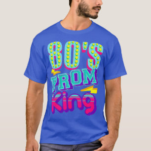 T-shirt 80s Prom King Funny Disco Throwback Nostalgic