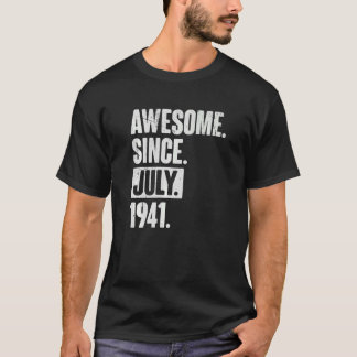 T-shirt 81 Ans 81ème Anniversaire Awesome Depuis Juillet 1