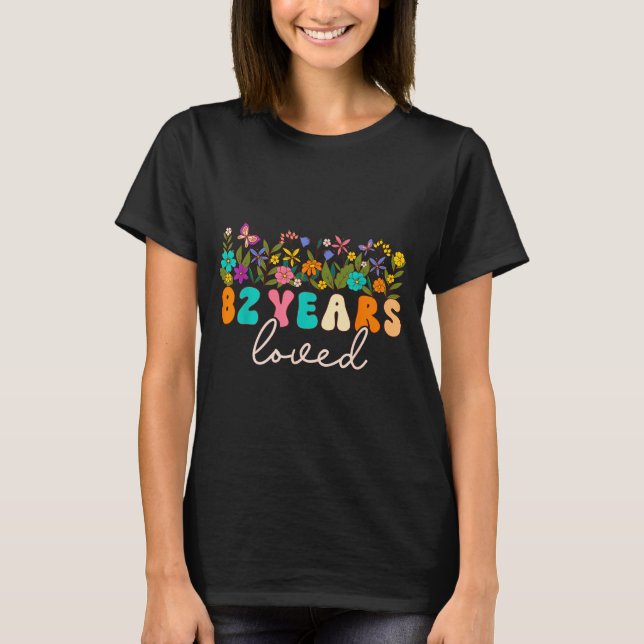 T-shirt 82 Years Loved Men Women 82 Years Old Groovy 82nd  (Devant)