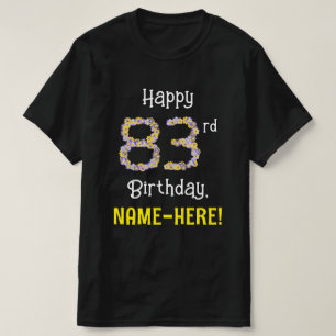 T-shirt 83e anniversaire : Fleurs florales Numéro "83" + N