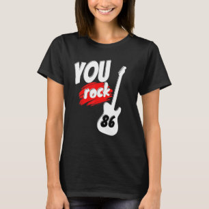 T-shirt 86 Ans 86e Anniversaire Guitare You Rock Musician