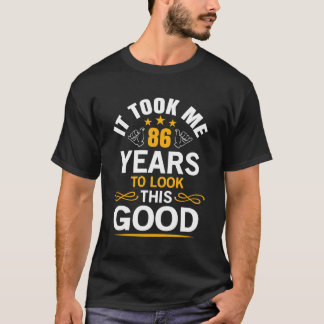 T-shirt 86E Anniversaire M'A Pris 86 Ans Anniversaire Don