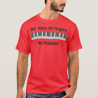 T-shirt 88 Clés 10 doigts Aucun problèmeTShirt