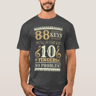 T-shirt 88 Touches 10 Doigts Amoureux du Piano Joueurs Drô